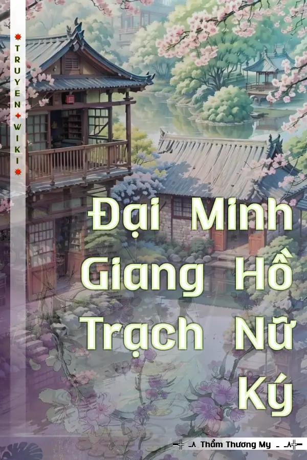 Đại Minh Giang Hồ Trạch Nữ Ký