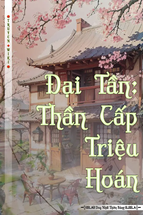 Đại Tần: Thần Cấp Triệu Hoán