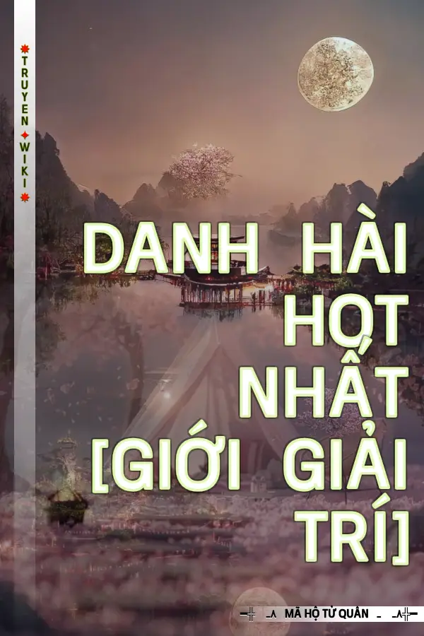 Danh Hài Hot Nhất [Giới Giải Trí]