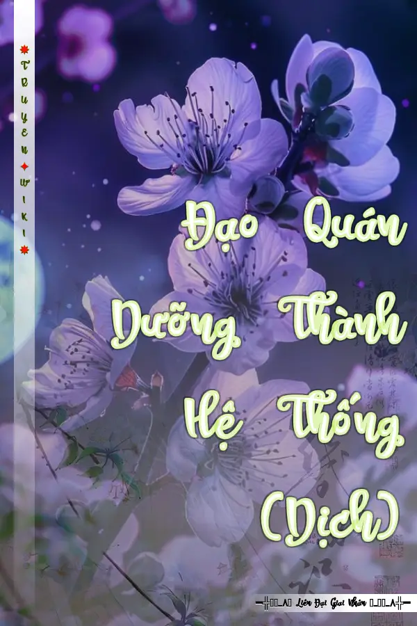 Truyện Đạo Quán Dưỡng Thành Hệ Thống (Dịch)
