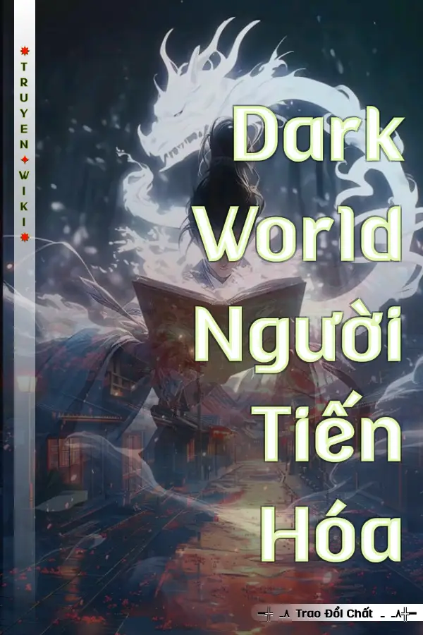 Dark World Người Tiến Hóa