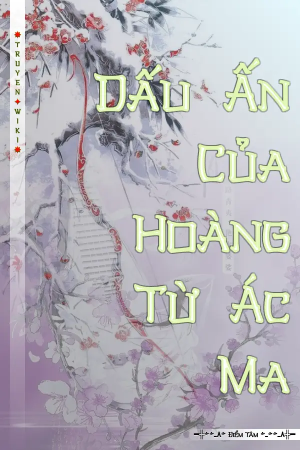Truyện Dấu Ấn Của Hoàng Từ Ác Ma