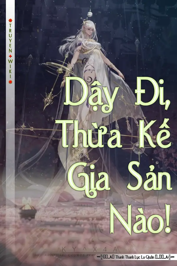 Dậy Đi, Thừa Kế Gia Sản Nào!
