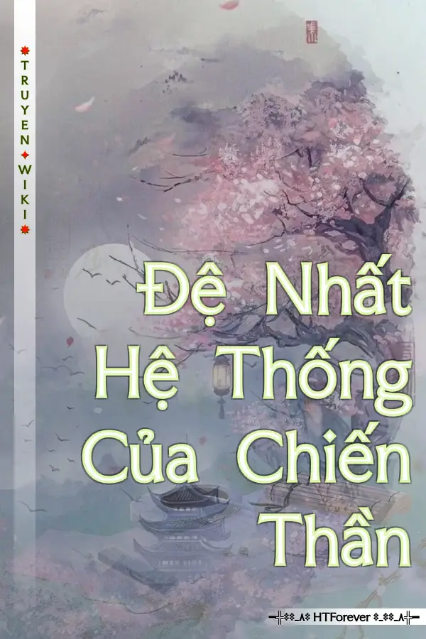 Đệ Nhất Hệ Thống Của Chiến Thần