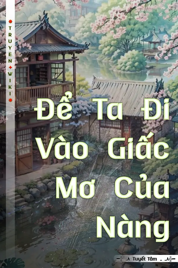 Truyện Để Ta Đi Vào Giấc Mơ Của Nàng