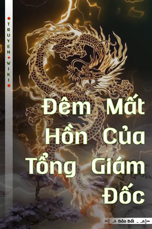 Đêm Mất Hồn Của Tổng Giám Đốc
