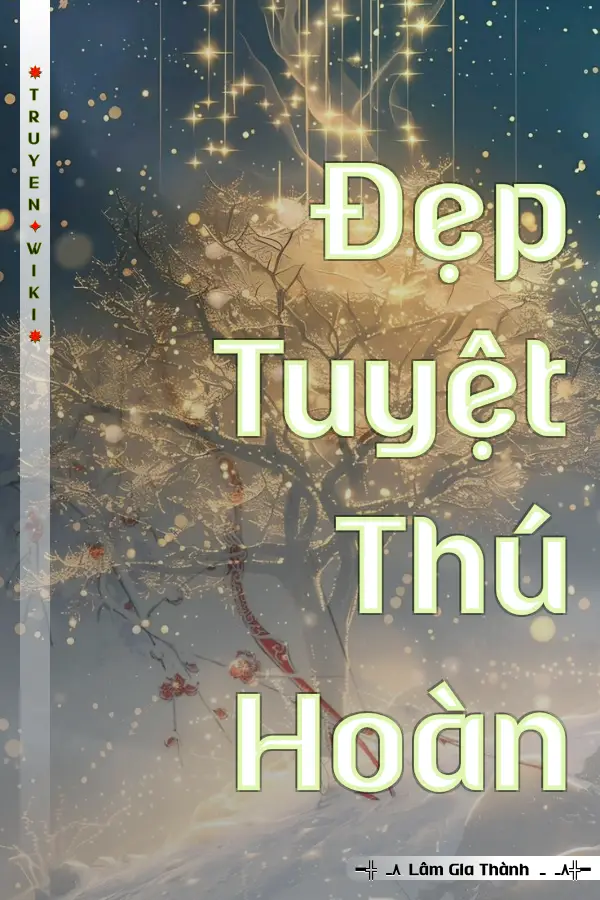 Truyện Đẹp Tuyệt Thú Hoàn