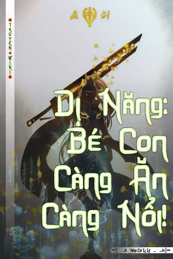 Dị Năng: Bé Con Càng Ăn Càng Nổi!