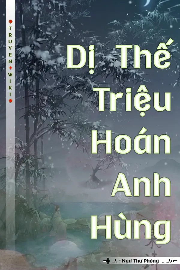Dị Thế Triệu Hoán Anh Hùng