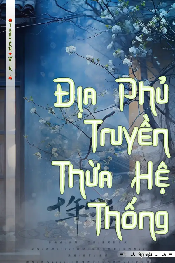 Địa Phủ Truyền Thừa Hệ Thống