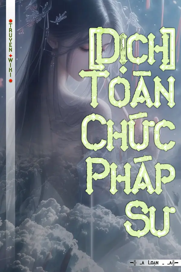[Dịch] Toàn Chức Pháp Sư