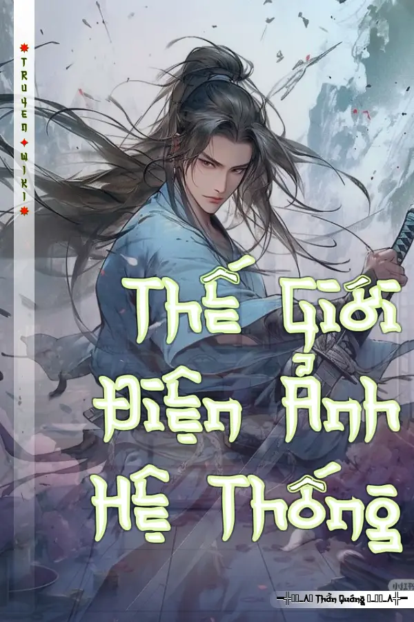 Thế Giới Điện Ảnh Hệ Thống