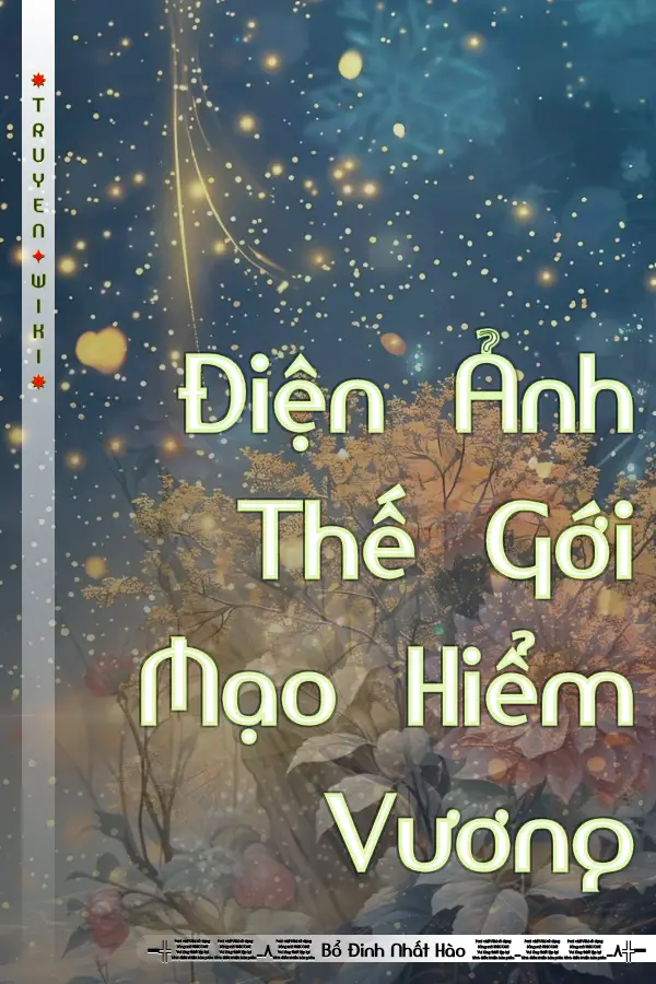 Điện Ảnh Thế Gới Mạo Hiểm Vương