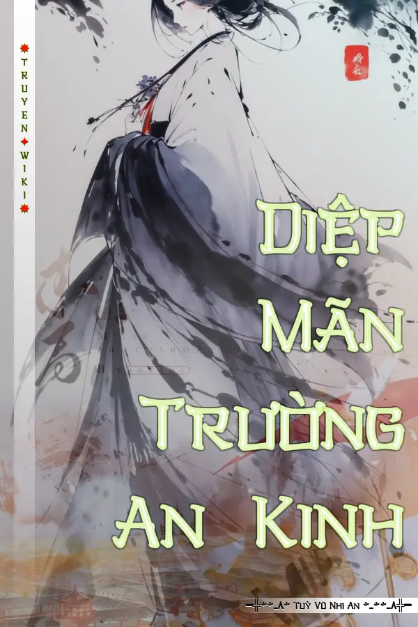 Truyện Diệp Mãn Trường An Kinh