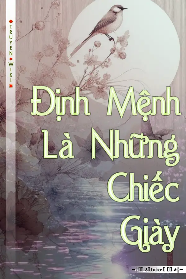 Định Mệnh Là Những Chiếc Giày