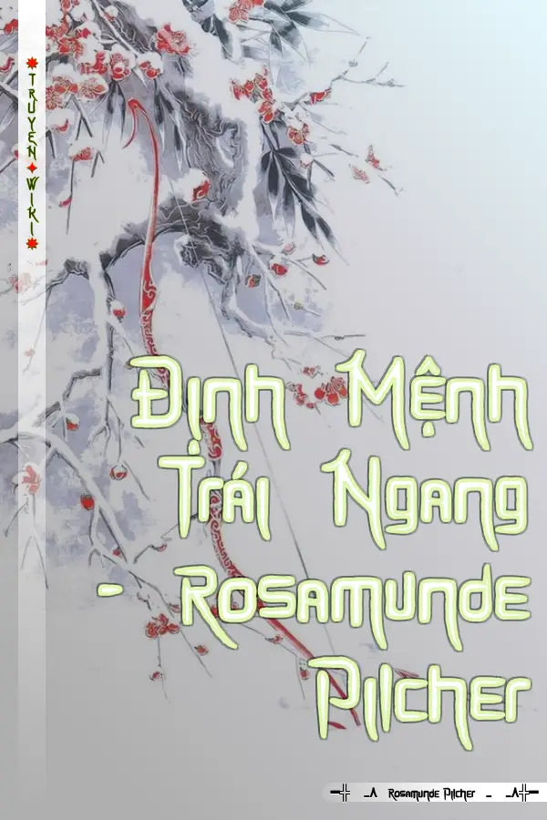 Truyện Định Mệnh Trái Ngang - Rosamunde Pilcher