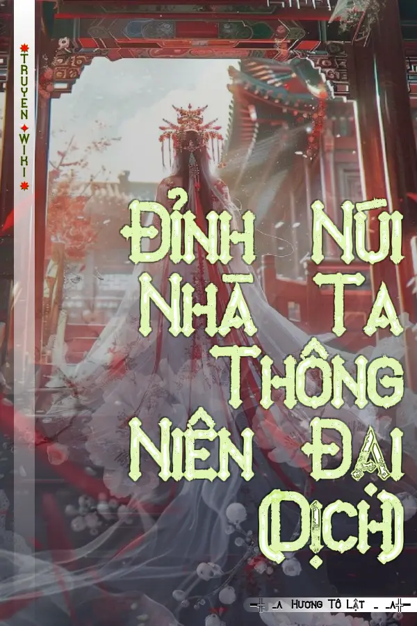 Đỉnh Núi Nhà Ta Thông Niên Đại (Dịch)