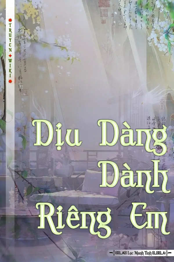 Truyện Dịu Dàng Dành Riêng Em