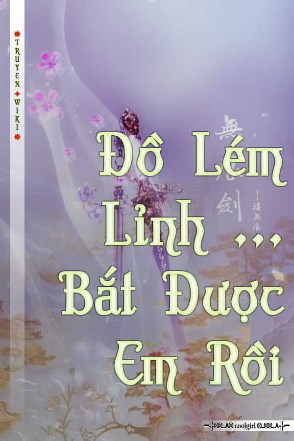 Đồ Lém Lỉnh ... Bắt Được Em Rồi