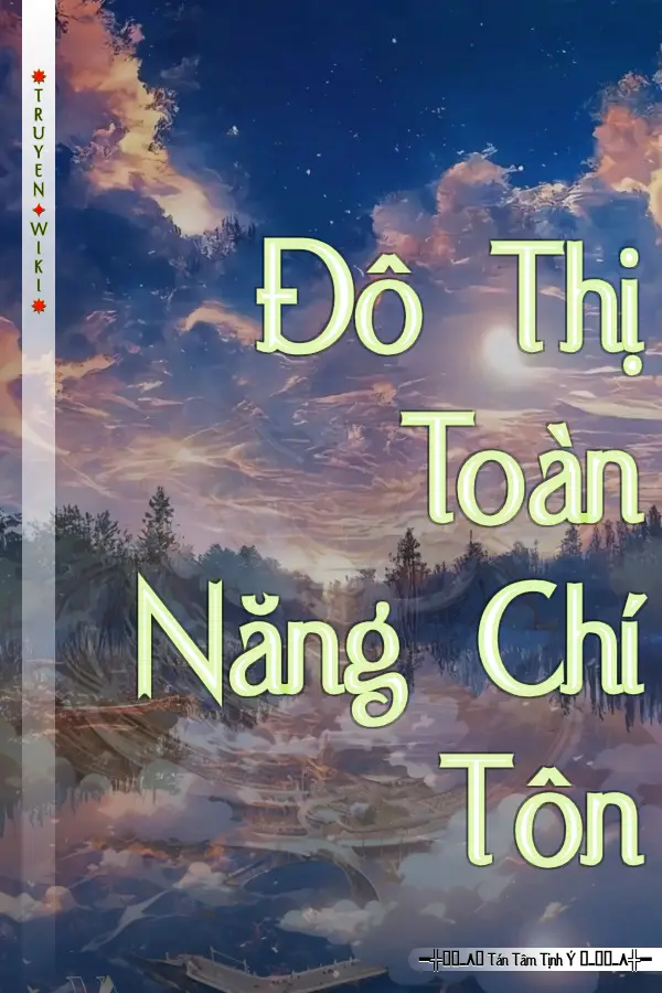 Đô Thị Toàn Năng Chí Tôn