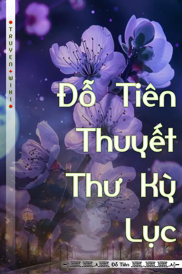Truyện Đỗ Tiên Thuyết Thư Kỳ Lục