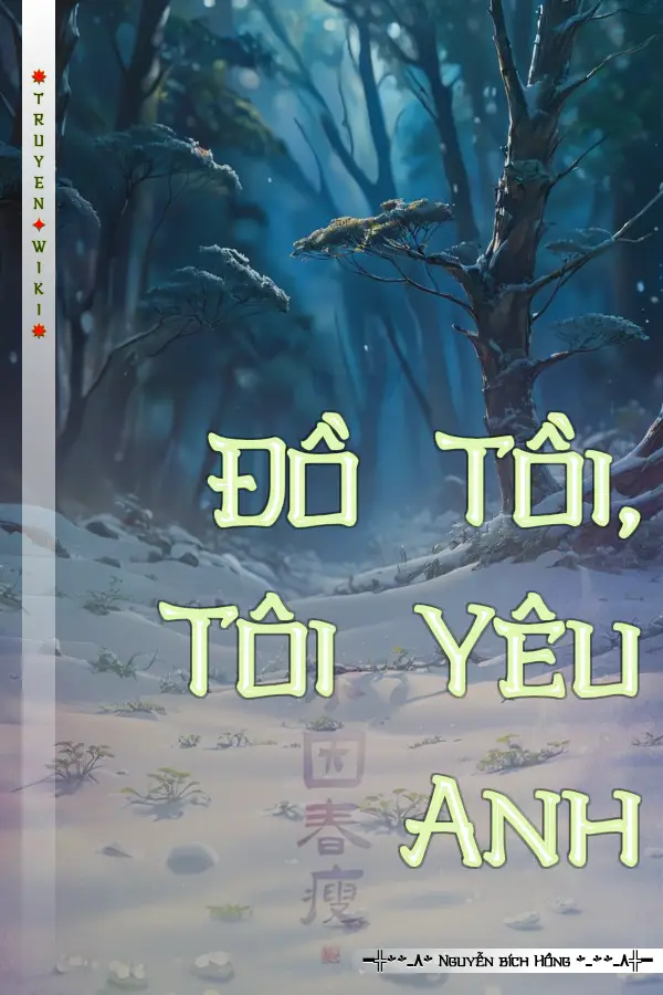 Đồ Tồi, Tôi Yêu Anh