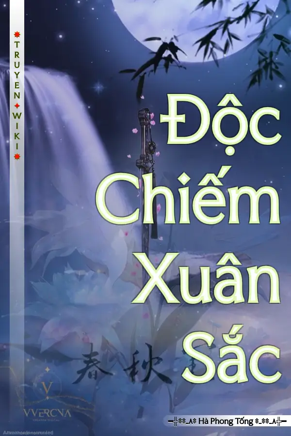 Độc Chiếm Xuân Sắc