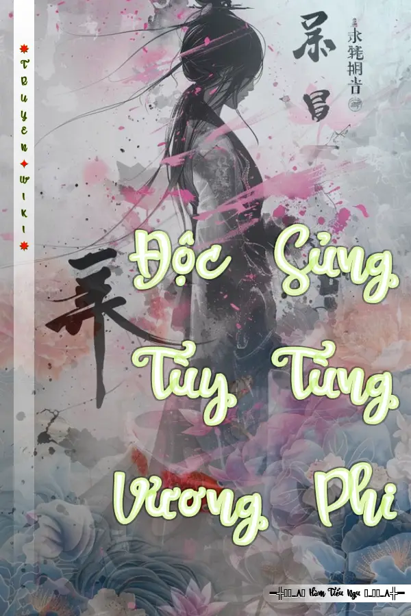 Độc Sủng Tùy Tùng Vương Phi