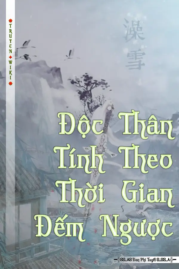 Truyện Độc Thân Tính Theo Thời Gian Đếm Ngược
