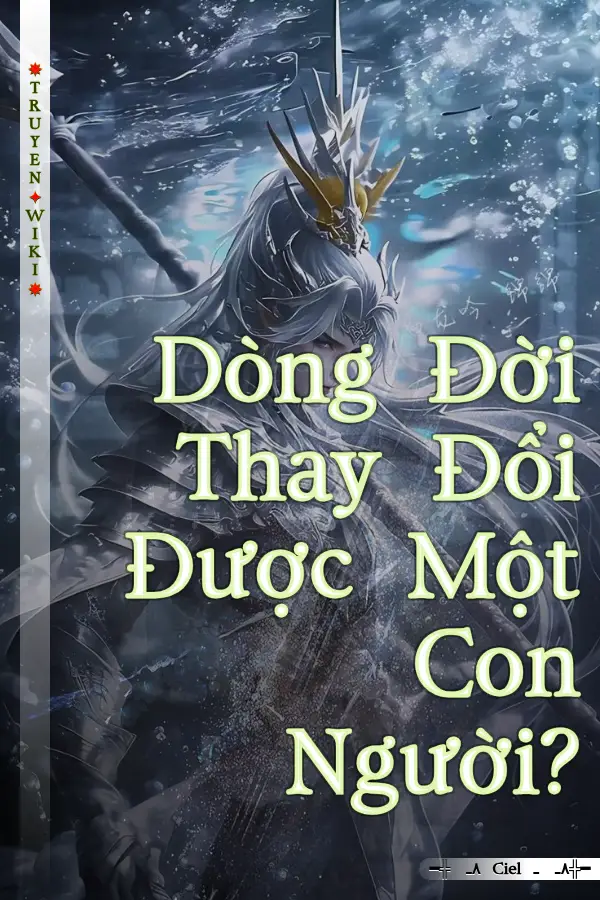 Truyện Dòng Đời Thay Đổi Được Một Con Người?