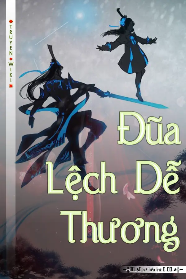Truyện Đũa Lệch Dễ Thương