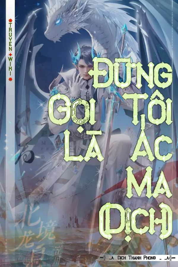 Truyện Đừng Gọi Tôi Là Ác Ma (Dịch)