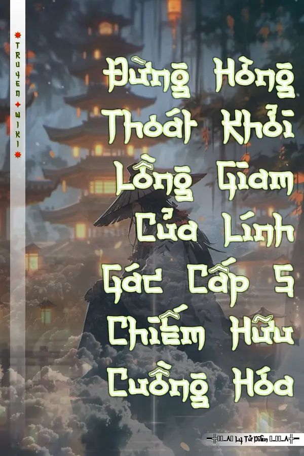 Đừng Hòng Thoát Khỏi Lồng Giam Của Lính Gác Cấp S Chiếm Hữu Cuồng Hóa