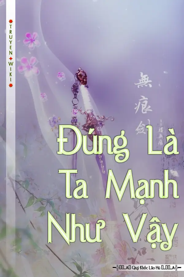 Đúng Là Ta Mạnh Như Vậy