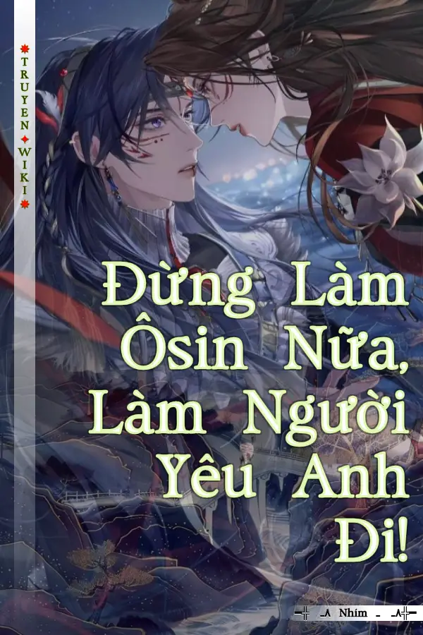 Đừng Làm Ôsin Nữa, Làm Người Yêu Anh Đi!