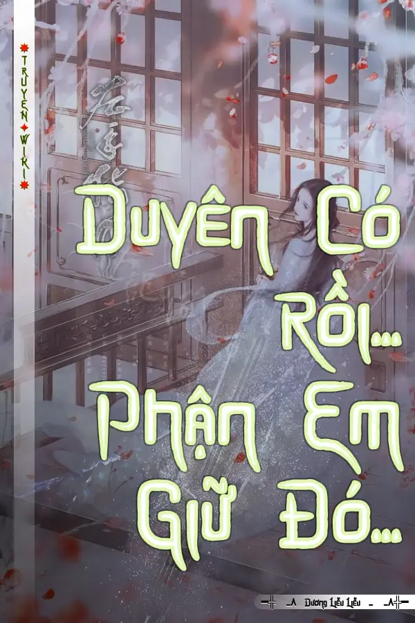 Duyên Có Rồi... Phận Em Giữ Đó...