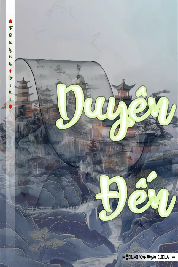 Truyện Duyên Đến