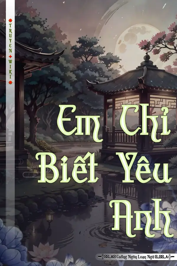 Em Chỉ Biết Yêu Anh