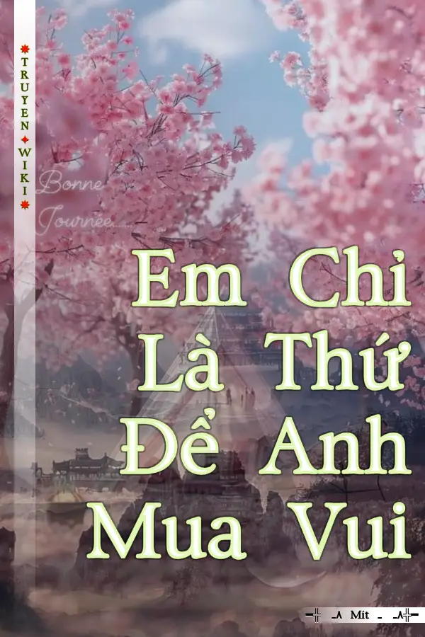 Em Chỉ Là Thứ Để Anh Mua Vui