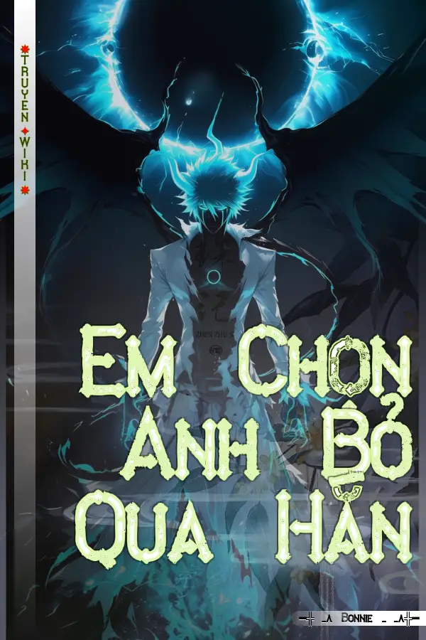 Em Chọn Anh Bỏ Qua Hắn