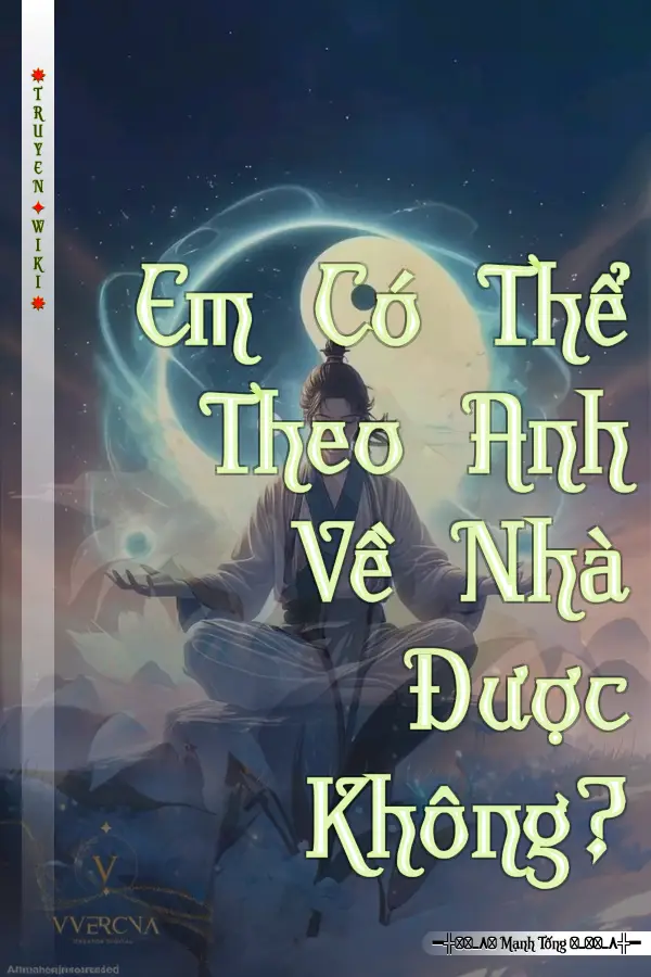 Em Có Thể Theo Anh Về Nhà Được Không?