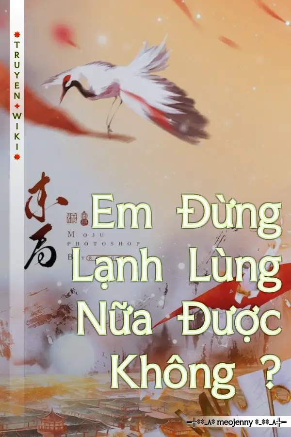 Truyện Em Đừng Lạnh Lùng Nữa Được Không ?