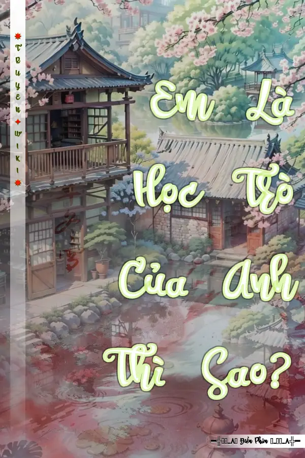 Em Là Học Trò Của Anh Thì Sao?