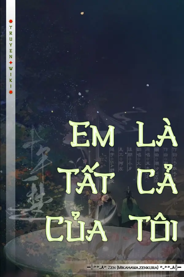 Truyện Em Là Tất Cả Của Tôi