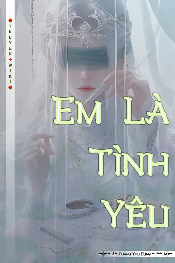 Truyện Em Là Tình Yêu