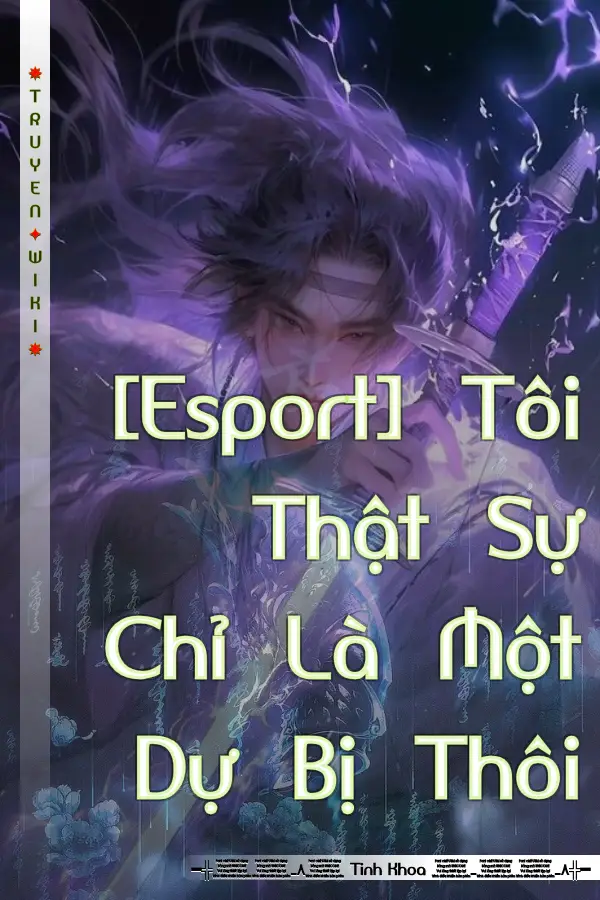 [Esport] Tôi Thật Sự Chỉ Là Một Dự Bị Thôi