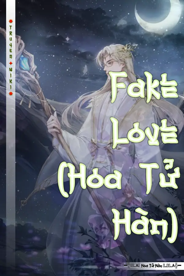 Fake Love (Hoa Tử Hàn)