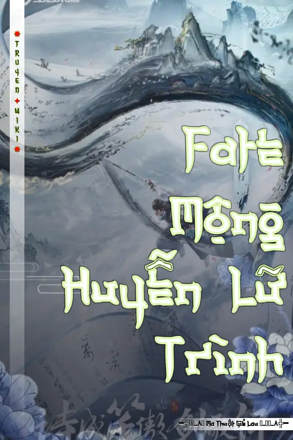 Fate Mộng Huyễn Lữ Trình