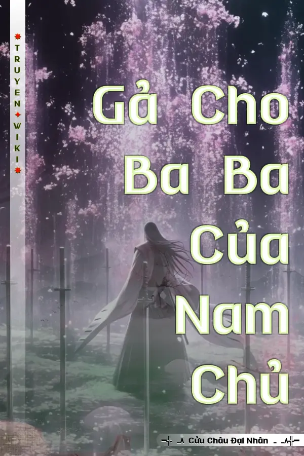 Truyện Gả Cho Ba Ba Của Nam Chủ