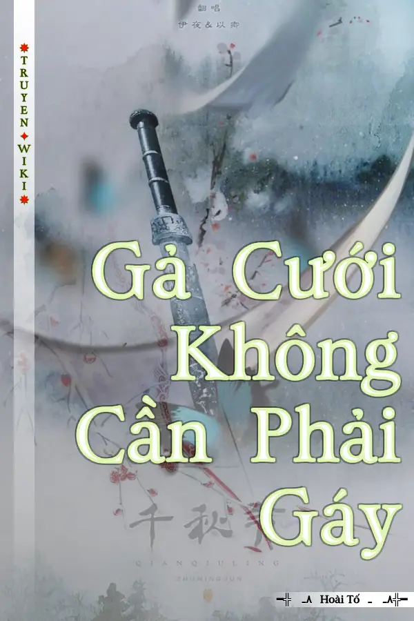 Truyện Gả Cưới Không Cần Phải Gáy